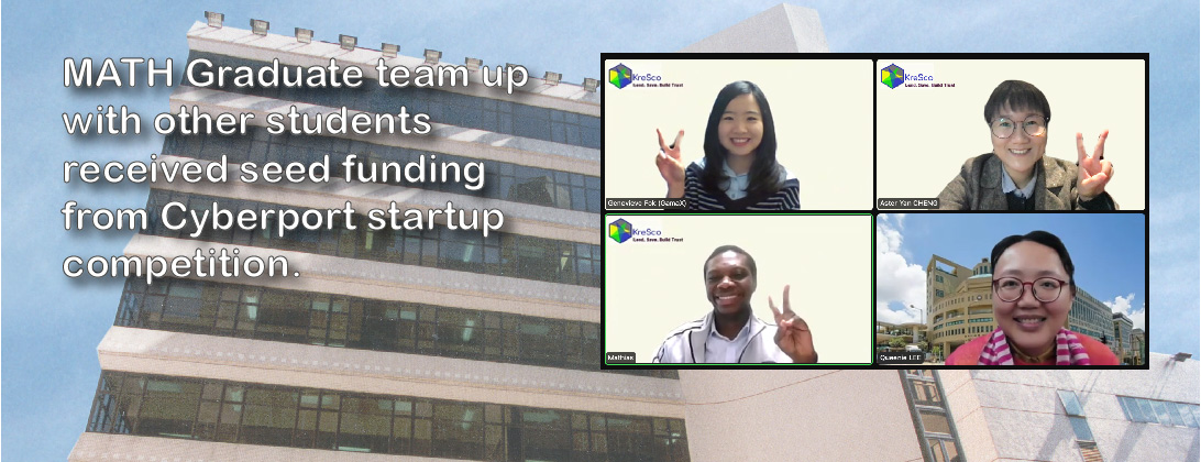 MATH Graduate team up with other students received seed funding from Cyberport startup competition 